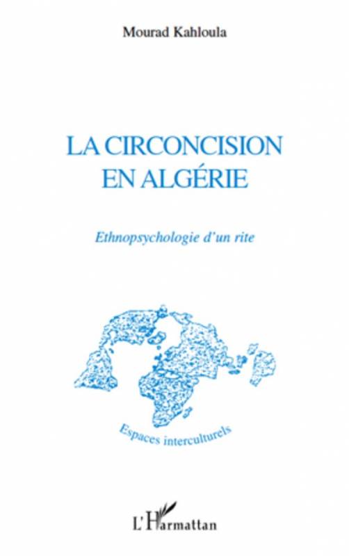La circoncision en Algérie de Mourad Kahloula