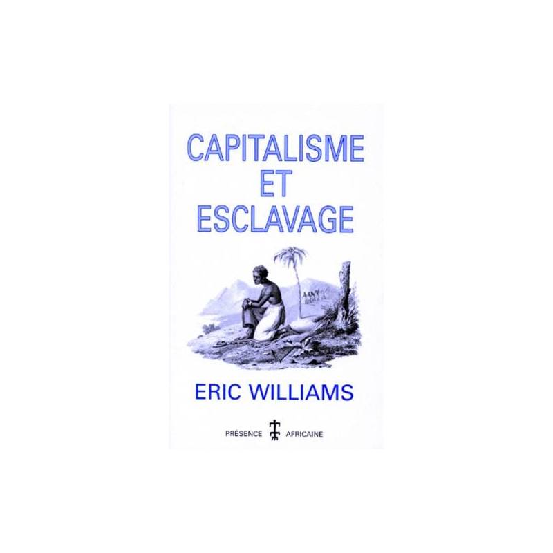 Capitalisme et esclavage de Eric Williams