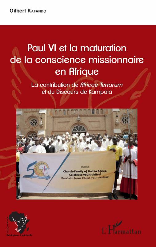 Paul VI et la maturation de la conscience missionnaire en Afrique