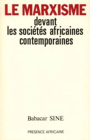 Le Marxisme devant les sociétés africaines contemporaines de Babacar Sine