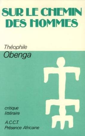 Sur le chemin des hommes de Théophile Obenga