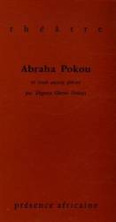 Abraha Pokou et trois autres pièces de Charles Nokan
