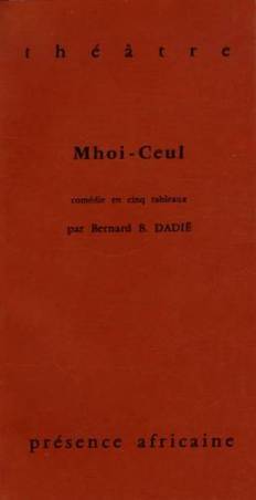 Mhoi-Ceul de Bernard B. Dadié