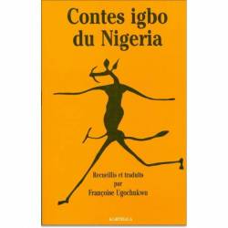 Contes igbo du Nigeria de Françoise Ugochukwu
