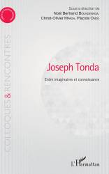 Joseph Tonda Entre imaginaire et connaissance