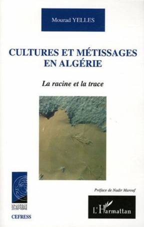 Cultures et métissages en Algérie