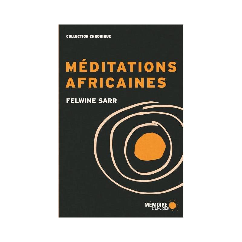 Méditations africaines de Felwine Sarr