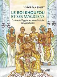 Le roi Khoufou et ses magiciens de Alain Kojélé et Yoporeka Somet