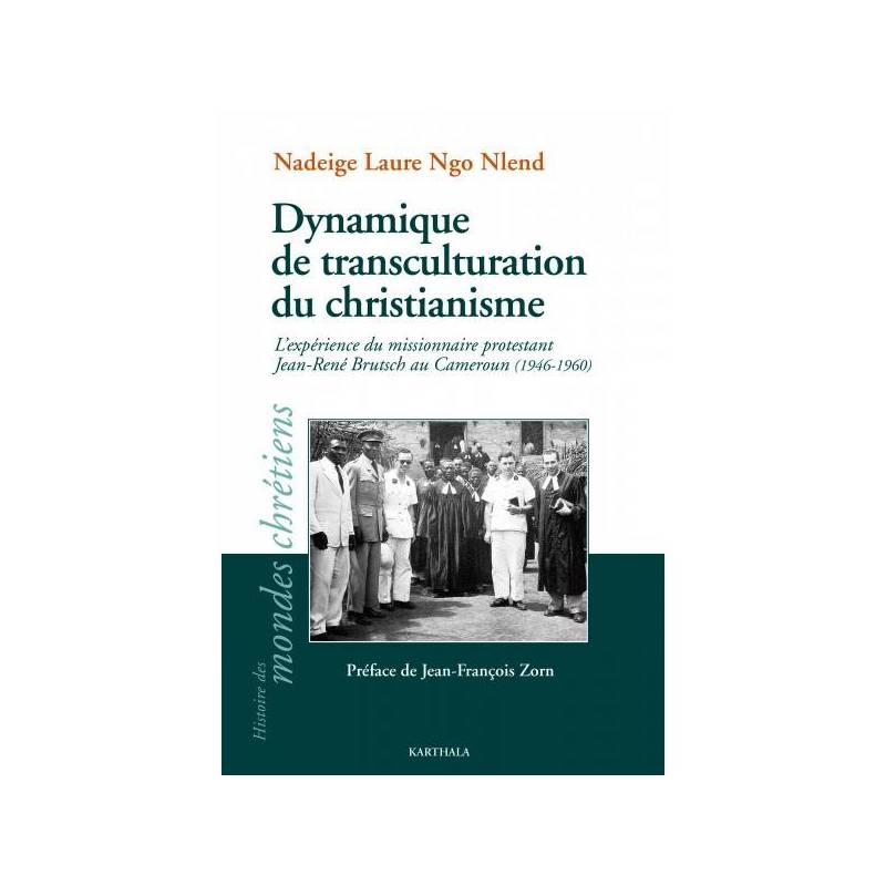 Dynamiques de transculturation du christianisme de Nadeige Laure Ngo Nlend
