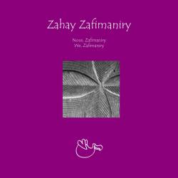 Zahay Zafimaniry de Johary Ravaloson et Sophie Bazin 