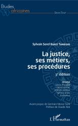 La justice, ses métiers, ses procédures 3è édition