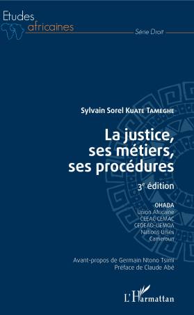 La justice, ses métiers, ses procédures 3è édition
