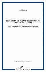 REVE DANS LE ROMAN MAROCAIN DE LANGUE FRANCAISE