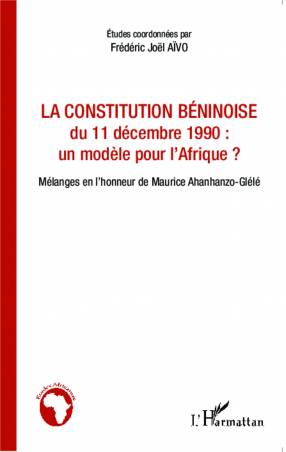 La constitution béninoise du 11 décembre 1990 : un modèle pour l&#039;Afrique ?